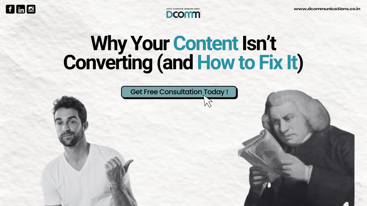 Why Your Content Isn’t Converting (and How to Fix It)